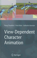 View-Dependent Character Animation