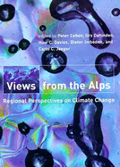 Views from the Alps: Regional Perspectives on Climate Change
