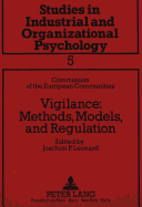 Vigilance: Methods, Models and Regulation - Commission of the European Communities. (CEC) DG for Energy, and Leonard, Joachim P. (Volume editor)