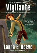 Vigilante: A Major Ariane Kedros Novel