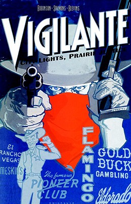 Vigilante: City Lights, Prairie Justice - Robinson, James