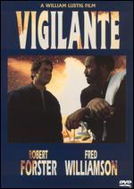 Vigilante - William Lustig