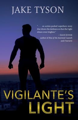 Vigilante's Light - Tyson, Jake