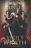 Vigil's Wrath: A LitRPG Adventure