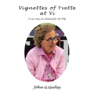 Vignettes of Yvette at VI: A Love Story of a Husband for His Wife