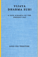 Vijaya Dharma Suri: A Jain Acharya of the Present Day