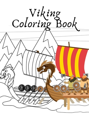 Viking Coloring Book: warrior mythology ships for kids - Walas, Natalia