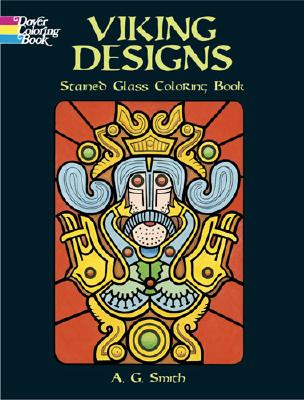 Viking Designs Stained Glass Coloring Book - Smith, A G