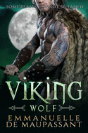 Viking Wolf: a steamy alpha warrior romance