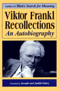 Viktor Frankl - Recollections