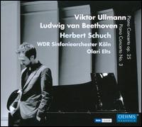 Viktor Ullmann: Piano Concerto Op. 25; Ludwig van Beethoven: Piano Concerto No. 3 - Herbert Schuch (piano); WDR Sinfonieorchester Kln; Olari Elts (conductor)
