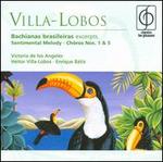 Villa-Lobos: Bachianas brasileiras (Excerpts); Sentimental Melody; Chros Nos. 1 & 5