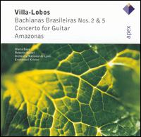 Villa-Lobos: Bachianas Brasileiras Nos. 2 & 5; Concerto for Guitar; Amazonas - Frdric Frouin (sax); Jol Vaisse (trombone); Mara Bayo (soprano); Roberto Aussel (guitar); Orchestre National de Lyon;...