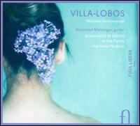 Villa-Lobos: Melodia Sentimental - Andrew Haveron (violin); Krzysztof Meisinger (guitar); Academy of St. Martin in the Fields;...