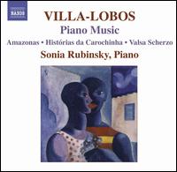 Villa-Lobos: Piano Music, Vol. 7 - Sonia Rubinsky (piano)