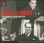 Villa-Lobos: The Complete String Quartets
