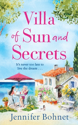 Villa of Sun and Secrets - Bohnet, Jennifer