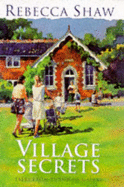 Village Secrets: Tales from Turnham Malpas - Shaw, Rebecca
