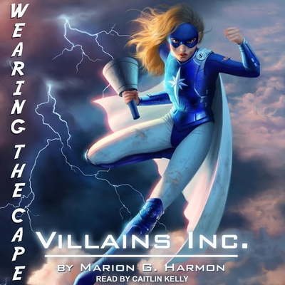 Villains Inc. - Harmon, Marion G, and Kelly, Caitlin (Read by)