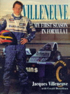 Villeneuve: My First Season in Formula 1