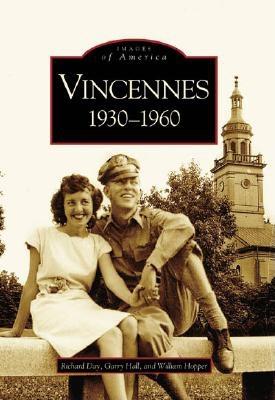 Vincennes: 1930-1960 - Day, Richard, and Hopper, William