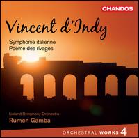 Vincent d'Indy: Orchestral Works, Vol. 4 - Iceland Symphony Orchestra; Rumon Gamba (conductor)