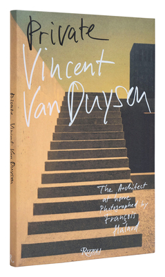 Vincent Van Duysen: Private - Van Duysen, Vincent, and Halard, Francois (Photographer)