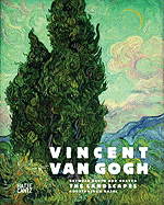 Vincent Van Gogh: Between Earth and Heaven: The Landscapes