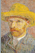 Vincent Van Gogh Self Portrait with Straw Hat Journal: Impressionist Art Notebook Gift