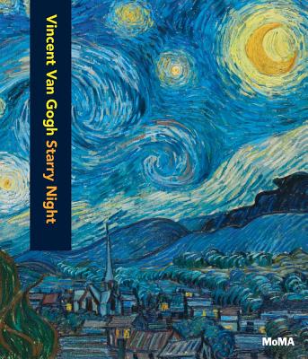Vincent Van Gogh: Starry Night - Van Gogh, Vincent, and Thomson, Richard (Text by)