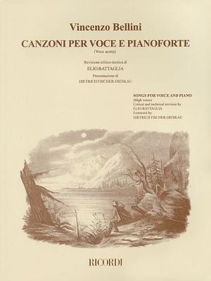 Vincenzo Bellini - Canzoni Per Voce: Songs for High Voice and Piano - Bellini, Vincenzo (Composer)