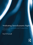 Vindicating Socio-Economic Rights: International Standards and Comparative Experiences