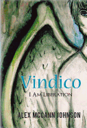 Vindico: I Am Liberation