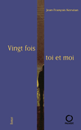 Vingt fois toi et moi