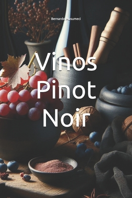 Vinos Pinot Noir - Musumeci, Bernardo