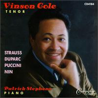 Vinson Cole, Tenor - Patrick Stephens (piano); Vinson Cole (tenor)