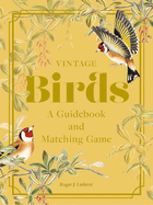 Vintage Birds: a Guidebook and Matching Game