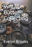 Vintage Button Collecting