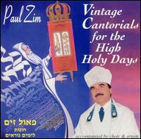 Vintage Cantorials for the High Holy Days - Paul Zim