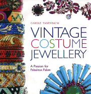 Vintage Costume Jewellery: A Passion for Fabulous Fakes