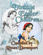 Vintage Easter Children: Grayscale Adult Coloring Book