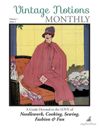Vintage Notions Monthly - Issue 3: A Guide Devoted to the Love of Needlework, Cooking, Sewing, Fashion & Fun