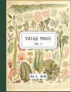 Vintage Prints: Vol. 2