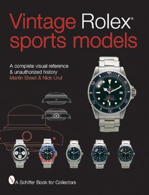 Vintage Rolex*r Sports Models: A Complete Visual Reference & Unauthorized History - Skeet, Martin
