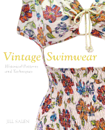 Vintage Swimwear: Historical Dressmaking Patterns and Techniques