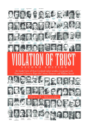 Violation of Trust Second Edition: An Inside View of How Crooked Labor Leaders Cooperate with Organized Crime to Rape the Union's Treasury and Welfare