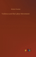 Violence and the Labor Movement