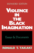 Violence in the Black Imagination: Essays and Documents