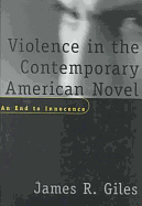 Violence in the Contemporary American Novel: An End to Innocence