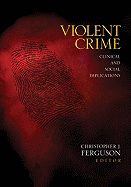 Violent Crime: Clinical and Social Implications
